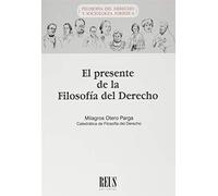 El presente de la Filosofía del Derecho (Filosofía del Derecho y Sociología jurídica)
