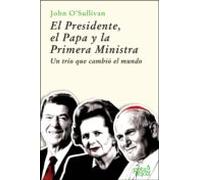El Presidente El Papa Y La Primera Ministra: Un Trio Que Cambió El Mun