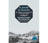 El presidi de Montclar: Els reclusos i la construcció del Canal d’Urgell: 247 (Guimet)