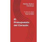 El Presupuesto del Corazón: Un diario de valores que no se pueden medir con dinero