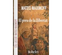 El preu de la llibertat: 2 (Col·lecció Mateo Maximoff)
