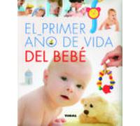 El Primer Año De Vida Del Bebe