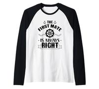 El Primer compañero es Siempre Derecho Barco Barco yate de mar Camiseta Manga Raglan