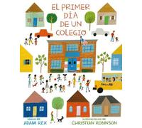 El primer dia d'una escola | Adam Rex, Christian Robinson