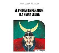 El Primer Emperador I La Reina Lluna