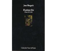 El primer frío: Poesía (1975-1995): 560 (Visor de Poesía)