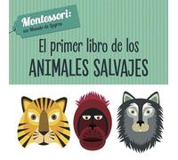 EL PRIMER LIBRO DE LOS ANIMALES SALVAJES (VVKIDS) (Vvkids Montessori) - 9788468224459