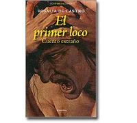 El primer loco (Cuento extraño) | Rosalía De Castro
