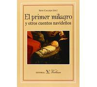 El primer milagro y otros cuentos navideños: 1 (Infantil-Juvenil)