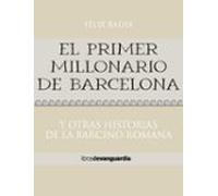 El Primer Millonario De Barcelona
