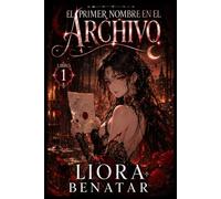 El Primer Nombre en el Archivo: Un misterio paranormal histórico (La Sombra de la Media Luna)
