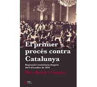 El Primer Procés Contra Catalunya: Repressió i resistència després del 6 d'octubre de 1934 (Punts de vista)