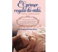 El Primer Regalo De Vida: Terapia Craneosacral