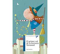 El primer vol de la bruixeta Tornassol: 36 (Albades Infantil - Serie blava)