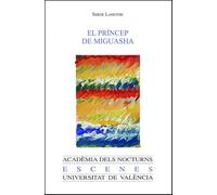 El Príncep de Miguasha: Obra en un acte: 51 (ACADÈMIA DELS NOCTURNS)