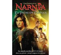 El principe Caspian: Prince Caspian (Spanish edition): 4 (The Chronicles of Narnia, 4)
