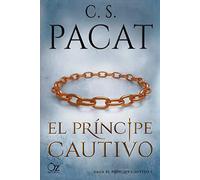 El príncipe cautivo (El principe cautivo 1) | C.s. Pacat