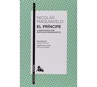 El Príncipe (Comentado Por Napoleón Bonaparte) / The Prince (Commented by Napoleon Bonaparte)