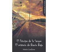 El Príncipe de la Sangre El misterio de Barrio Bajo (Germinal)