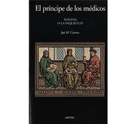 EL PRÍNCIPE DE LOS MÉDICOS: Avicena o la inquietud (SIN COLECCION)