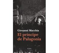 El príncipe de Palagonia – Monstruos, sueños, prodigios en la metamorfosis de un personaje – Elba