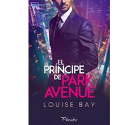 El príncipe de Park Avenue | Louise Bay