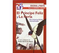 El príncipe feliz y La perla: Dos historias breves dramatizadas: 95 (Escena y fiesta)