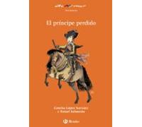 El príncipe perdido (Castellano - A PARTIR DE 8 AÑOS - ALTAMAR)