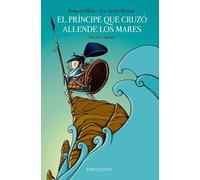 El príncipe que cruzó allende los mares (SIN COLECCION)