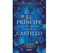 El Principe Que No Queria Salir De Su Castillo
