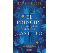El príncipe que no quería salir de su castillo | Hans Muller-wiedemann