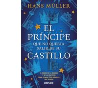 El Principe Que No Queria Salir De Su Castillo