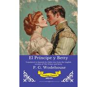 El Príncipe y Betty Spanish Version of The Prince and Betty