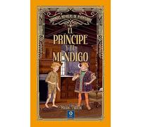 EL PRINCIPE Y EL MENDIGO: 13 (GRANDES NOVELAS DE AVENTURAS)