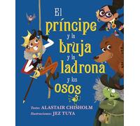 El Principe Y La Bruja Y La Ladrona Y Los Osos