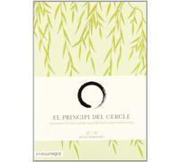 El principi del cercle: Descobreix el valuós poder que tots tenim a les nostres mans (SIN COLECCION)