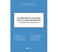 El principio de igualdad ante el derecho privado. Una visión multidisciplinar