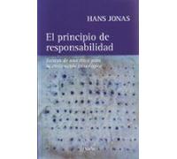 El principio de responsabilidad: Ensayo de una ética para la civilización tecnológica (fuera de colección)