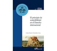 El principio de sostenibilidad en el derecho internacional: 6 (Gregorio Peces Barba)