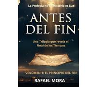 EL PRINCIPIO DEL FIN: ANTES DEL FIN (TRILOGÍA ANTES DEL FIN)