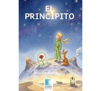 El Principito: Clásico adaptado para niños de 10 años con actividades de lectura, vocabulario y curiosidades para comprender la historia, aprender y ... a leer (Mi Primer Clásico de Kaleidobook)