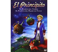 El Principito - El Planeta Del Tiempo Y El Planeta Del Pájaro De Fuego [DVD]