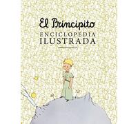 El principito. Enciclopedia ilustrada (Vintage y nostalgia)