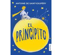El principito: Incluye las acuarelas del autor (Austral Intrépida)