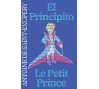 El Principito - Le Petit Prince: Texto paralelo bilingüe - Édition bilingue: Francés - Español / Français - Espagnol: 11 (Ediciones Bilingües)
