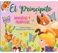 El Principito. Oruguitas y mariposas (Las aventuras de El principito)