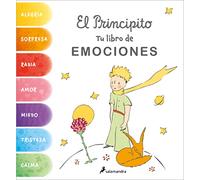 El Principito. Tu libro de emociones (Biblioteca Saint-Exupéry)