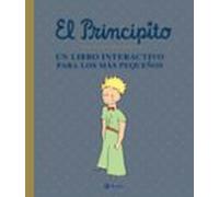 El Principito. Un Libro Interactivo Para Los Mas Pequeños