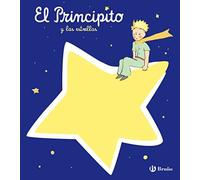 El Principito y las estrellas (Castellano - A PARTIR DE 3 AÑOS - PERSONAJES - El Principito)