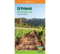 El Priorat. 38 excursions a peu (PIOLET GUIES)
